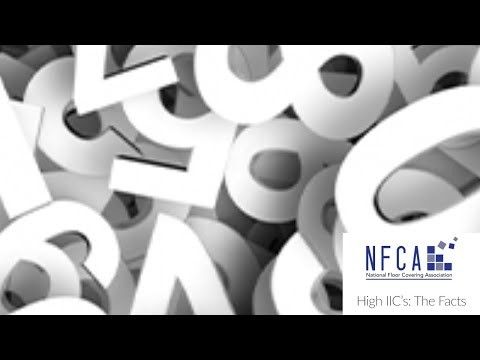 High IIC’s The Facts - National Floor Coverings Association High IIC’s The Facts - National Floor Coverings Association